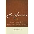 Justification: Understanding the Classic Reformed Doctrine