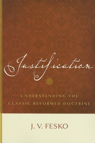 Justification: Understanding the Classic Reformed Doctrine under Soteriology in The Books Store