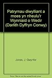 Patrymau diwylliant a moes yn nheulu'r Wynniaid o Wedir