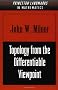 Topology from the Differentiable Viewpoint (Princeton Landmarks in Mathematics & Physics)