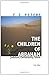 The Children of Abraham: Judaism, Christianity, Islam - New Edition (Princeton Classic Editions)