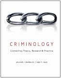 Criminology : connecting theory, research, and practice