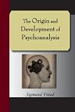 The Origin And Development Of Psychoanalysis