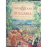 The wine and food of Bulgaria