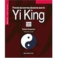 Prendre les bonnes d�cisions avec le Yi-King