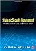 Strategic Security Management: A Risk Assessment Guide for Decision Makers
