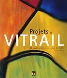 Revue Modus Vivendi  / Projets de vitrail : 25 superbes projets en un tour de main !