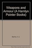 Weapons and armour