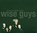 Wise Guys-Wo Der Pfeffer Waechst
