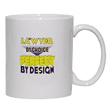 Lawyer By Choice Perfect By Design Mug for Coffee / Hot Beverage (choice of sizes and colors)