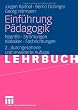 Einf�hrung P�dagogik: Begriffe - Str�mungen - Klassiker - Fachrichtungen