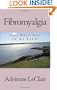 Fibromyalgia: What Does it Mean in my Life?