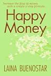 Happy Money (Increase the Flow of Mon...