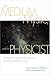The Medium, the Mystic, and the Physicist: Toward a General Theory of the Paranormal
