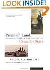 Promised Land, Crusader State: The American Encounter with the World Since 1776