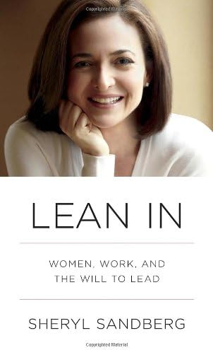 Lean In: Women, Work, and the Will to Lead