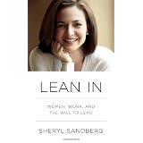 Lean In: Women, Work, and the Will to Lead