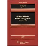 Trademarks and Unfair Competition: Law and Policy, Second Edition book cover