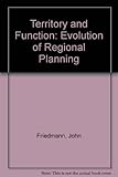 Territory and function : the evolution of regional planning