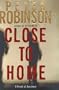 Close to Home: A Novel of Suspense