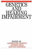 Review Wiley  / Genetics and Hearing Impairment (Exc Business And Economy (Whurr))