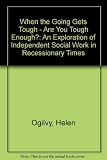 When the going gets tough - are you tough enough? : an exploration of independent social work in recessionary times