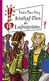 Schulhof-Flirt & Laufstegträume!. Von