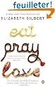 Eat, Pray, Love: One Woman's Search for Everything Across Italy, India and Indonesia