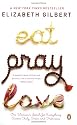 Eat, Pray, Love: One Woman's Search for Everything Across Italy, India, and Indonesia