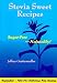 Books : Stevia Sweet Recipes: Sugar-Free Naturally! [STEVIA SWEET RECIPES 2/E]