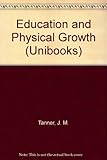 Education and physical growth : implications of the study of children's growth for educational theory and practice
