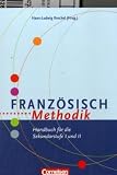 Produkt-Bild: Fachmethodik: Franz&ouml;sisch-Methodik: Handbuch f&uuml;r die Sekundarstufe I und II: Handbuch f&uuml;r die Sekundarstufe 1 und 2
