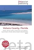 Volusia County, Florida: Volusia, Florida, Florida, United States
Census Bureau, Daytona Beach, Florida, Deltona-Daytona Beach-Ormond
Beach