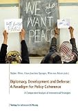 Produkt-Bild: Diplomacy, Development and Defense: A Paradigm for Policy Coherence