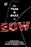 The Rise & Fall of ECW: Extreme Championship Wrestling (WWE)