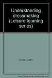 Understanding dressmaking