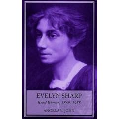 Evelyn Sharp: Rebel Woman, 1869-1955