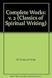 The complete works of St Teresa of Jesus