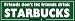 Friends don't let friends drink Starbucks - funny bumper stickers (Large)