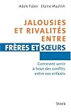 jalousies et rivalites entre freres et soeurs