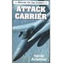 History of Air Combat:  Attack Carrier  - Naval Aviation