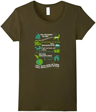 Women's I will read on boat, in rain, with goat...everywhere Shirt Medium Olive