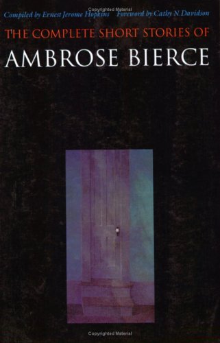 The Complete Short Stories of Ambrose Bierce