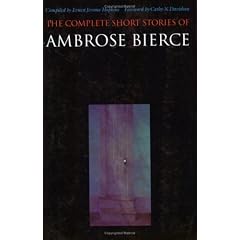 The Complete Short Stories of Ambrose Bierce
