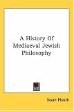 A History Of Mediaeval Jewish Philosophy