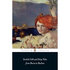 Scottish Folk and Fairy Tales from Burns to Buchan