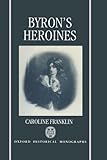 Byron's heroines