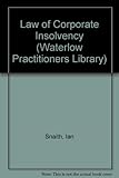 The law of corporate insolvency