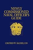 Newly Commissioned Naval Officer's Guide