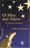 Of Mice and Aliens: An Asperger Adventure (Asperger Adventures)